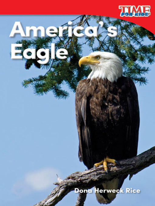 Title details for America's Eagle by Dona Herweck Rice - Available